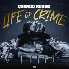 Life of Crime - Single by Quando Rondo album reviews, ratings, credits