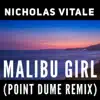 Malibu Girl (Point Dume Remix) - Single album lyrics, reviews, download