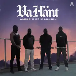 Va Hänt (feat. Erik Lundin) Song Lyrics