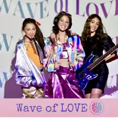 Wave of LOVE - Single by Hello Sister album reviews, ratings, credits