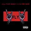 Fly (feat. JoJo the Deity & Choices) - Single album lyrics, reviews, download