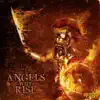 Angels Will Rise - Single album lyrics, reviews, download
