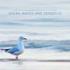 Ocean Waves & Seagulls - EP album lyrics, reviews, download