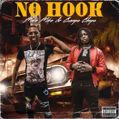 No Hook (feat. Gwapo Chapo) - Single by Mike Mike album reviews, ratings, credits