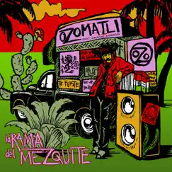La Rama del Mezquite (feat. Cherine Anderson) - Single by Ozomatli album reviews, ratings, credits
