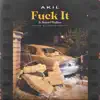 F**k It (feat. Katori Walker) - Single album lyrics, reviews, download