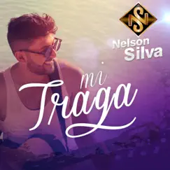 Mi Traga - Single by Nelson Silva album reviews, ratings, credits