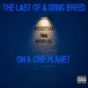 Last of a Dying Breed - Single album lyrics, reviews, download