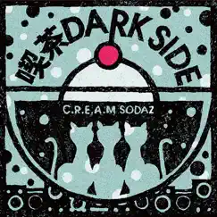 Kissa Dark Side by C.R.E.A.M SODAZ album reviews, ratings, credits
