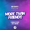 More Than Friends (feat. Tai) [Fabian Dubz UKG Remix] - Single album lyrics, reviews, download