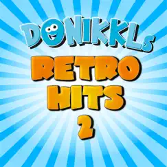 DONIKKLs Retro Hits 2 by Donikkl album reviews, ratings, credits