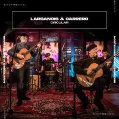 Circular (Montevideo Music Sessions) - Single by Larbanois & Carrero album reviews, ratings, credits