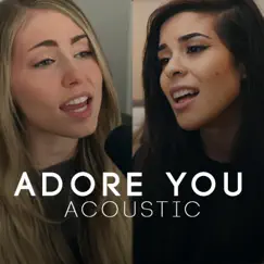 Adore You (feat. Nicki Taylor) [Acoustic] Song Lyrics