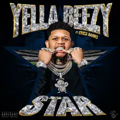 STAR (feat. Erica Banks) - Single by Yella Beezy album reviews, ratings, credits