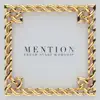 Mention - Single album lyrics, reviews, download