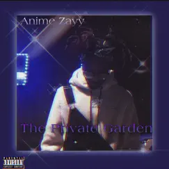 The Private Garden - EP by Anime Zayy album reviews, ratings, credits
