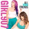 All Your Friends - Single album lyrics, reviews, download