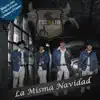 La Misma Navidad album lyrics, reviews, download