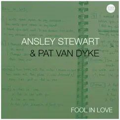 Fool In Love - Single by Ansley Stewart & Pat Van Dyke album reviews, ratings, credits