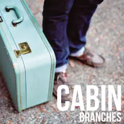 Cabin - Single by Branches album reviews, ratings, credits