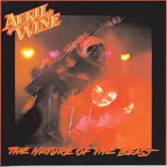 The Nature of the Beast by April Wine album reviews, ratings, credits