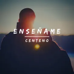 Enseñame - Single by Centeno album reviews, ratings, credits
