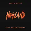 Just a Little (feat. Melanie Wehbe) - Single album lyrics, reviews, download