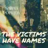 The Victims Have Names - Single album lyrics, reviews, download