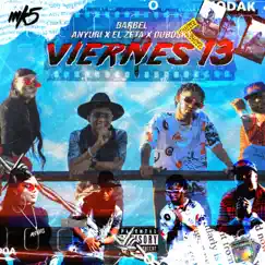 Viernes 13 (feat. El Zeta & LH) Song Lyrics