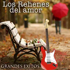 GRANDES ÉXITOS by LOS REHENES DEL AMOR album reviews, ratings, credits
