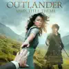 Outlander - Main Title Theme (Skye Boat Song) [feat. Raya Yarbrough] song lyrics