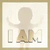 I Am - Single album lyrics, reviews, download