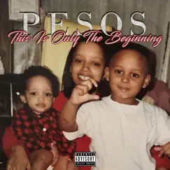 This Is Only the Beginning - EP by Pesos album reviews, ratings, credits