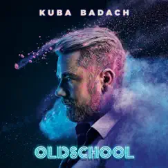 Oldschool by Kuba Badach album reviews, ratings, credits