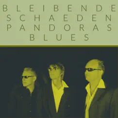 Pandoras Blues by Bleibende Schaeden album reviews, ratings, credits