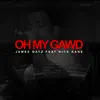Oh My Gawd (feat. Nick Kane) - Single album lyrics, reviews, download