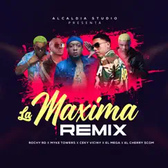 La Maxima Remix (With Myke Towers, Ceky Viciny, el Mega, el Cherry Scom) [feat. Myke Towers] - Single by Rochy RD & Ceky Viciny album reviews, ratings, credits