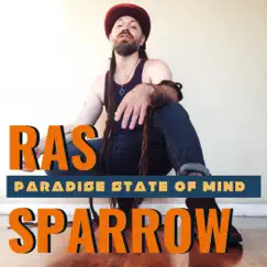 Paradise State of Mind - Single by Ras Sparrow album reviews, ratings, credits
