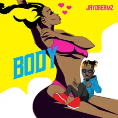 Body - Single by Jaydreamz album reviews, ratings, credits