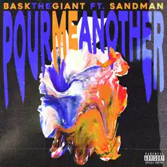 Pour Me Another (feat. Sandman) Song Lyrics