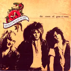 The Roots of Guns N' Roses by Hollywood Rose album reviews, ratings, credits