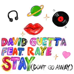Stay (Don't Go Away) [feat. Raye] Song Lyrics
