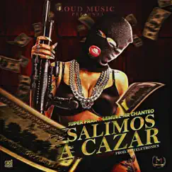 Salimos a Cazar (feat. Super Fraa) Song Lyrics