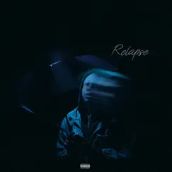 Relapse - Single by Crøwn La'trell album reviews, ratings, credits