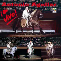 ¡En Vivo! by Antonio Aguilar album reviews, ratings, credits