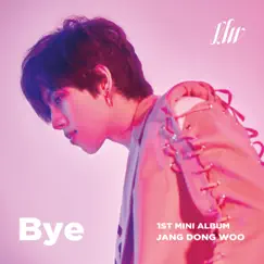 Bye by Jang Dong Woo album reviews, ratings, credits