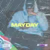 Mayday - Single album lyrics, reviews, download