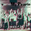 My People - Single album lyrics, reviews, download