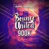 Bounce United (900k) - Single album lyrics, reviews, download