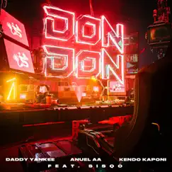 Don Don (Remix) [feat. Sisqó] - Single by Daddy Yankee, Anuel AA & Kendo Kaponi album reviews, ratings, credits